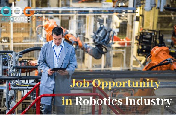 Job Opportunity in Robotics Industry
