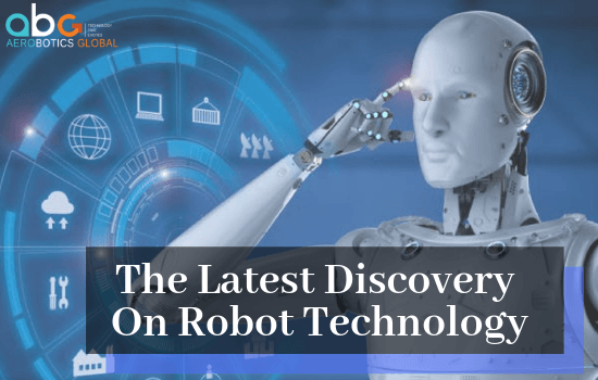 The Latest Discovery On Robot Technology